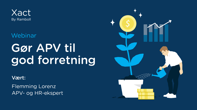 Webinar: Gør APV til god forretning med Rambøll Xact. Tilmeld dig her.